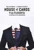 House of cards y la filosofa: La Repblica de Underwood (Vamos en Serie) (Spanish Edition)