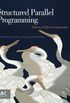 Structured Parallel Programming: Patterns for Efficient Computation (English Edition)