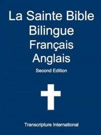 La Sainte Bible Bilingue Franais-Anglais