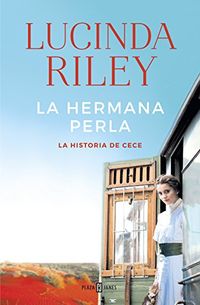 La hermana perla (Las Siete Hermanas 4): La historia de CeCe (Spanish Edition)