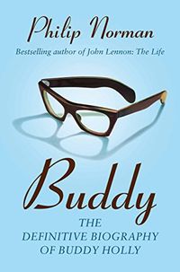 Buddy: The Definitive Biography of Buddy Holly (English Edition)