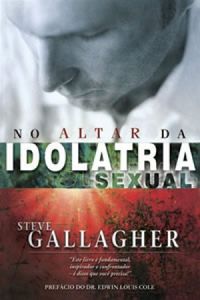 No altar da idolatria sexual