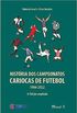 Histria dos Campeonatos Cariocas de Futebol