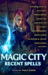 Magic City: Recent Spells