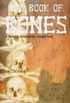 The Book of Bones: A Bones Bonebrake Adventure: Volume 2 (Bones Bonebrake Adventures)