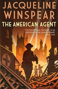 The American Agent: A compelling wartime mystery (Maisie Dobbs Book 15) (English Edition)