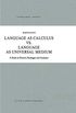 Language as Calculus vs. Language as Universal Medium: A Study in Husserl, Heidegger and Gadamer (Synthese Library Book 207) (English Edition)