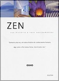 Zen - Sua Histria e Seus Ensinamentos