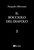 Il Bocciolo del Diavolo (Italian Edition)