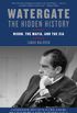 Watergate: The Hidden History: Nixon, The Mafia, and The CIA (English Edition)