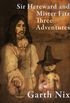 Sir Hereward and Mister Fitz: Three Adventures (English Edition)