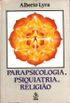 Parapsicologia, Psiquiatria, Religio