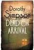 Dead On Arrival (Inspector Thanet) (English Edition)