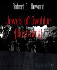 Jewels of Gwahlur (Illustrated) (English Edition)