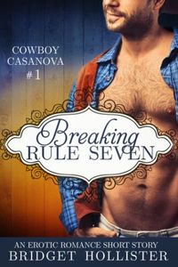 Srie Cowboy Casanova, #1 -Quebrando a regra sete