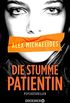 Die stumme Patientin: Psychothriller (German Edition)