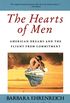 The Hearts of Men: American Dreams and the Flight from Commitment (English Edition)