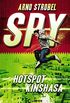 SPY - Hotspot Kinshasa: Agenten-Buch fr Jungen und Mdchen ab 12 Jahre (German Edition)
