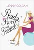 Prada, Party und Prosecco: Roman (German Edition)
