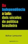 Da Independncia a Lula:
