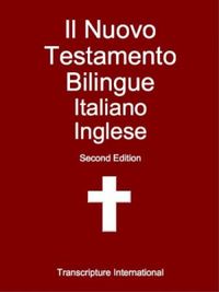 Il Nuovo Testamento Bilingue Italiano-Inglese