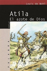 Atila -  El Azote de Dios