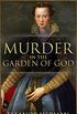 Murder in the Garden of God: A True Story of Renaissance Ambition, Betrayal and Revenge (English Edition)