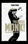 Thelonious Monk! Uma Revoluo Musical na Alma