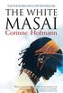 The White Masai: Over 4 MILLION COPIES sold worldwide. The extraordinary true story of one woman