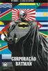 Coleo Dc Comics A Lenda do Batman n7 - Corporao Batman