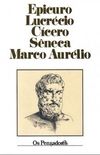 Epicuro, Lucrcio, Cicero, Sneca, Marco Aurlio