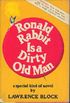 Ronald Rabbit Is a Dirty Old Man