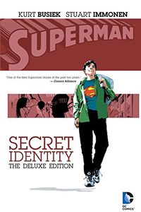 Superman Secret Identity Deluxe Edition HC