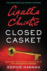 Closed Casket: A New Hercule Poirot Mystery (Hercule Poirot Mysteries) (English Edition)