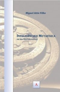 Inteligncia e Metafsica em Ibn Sīnā