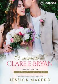 O casamento de Clare e Bryan