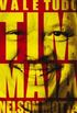 Vale Tudo [livro eletrônico]: O Som e a Fúria de Tim Maia