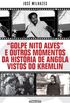Golpe Nito Alves e outros momentos da histria de Angola vistos do Kremlin