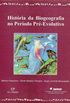 Histria e Biogeografia no perodo pr-evolutivo