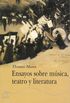 Ensayos sobre msica, teatro y literatura (Clsicos Modernos n 75) (Spanish Edition)