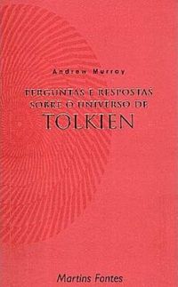 Perguntas e Respostas  sobre o Universo de Tolkien