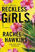 Reckless Girls: A Novel (English Edition)