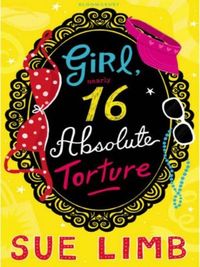 Girl, nearly 16: Absolute Torture