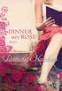 Dinner mit Rose: Roman (German Edition)