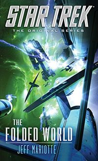 Star Trek: The Original Series: The Folded World (English Edition)