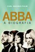 ABBA: A Biografia 