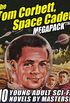 The Tom Corbett Space Cadet Megapack: 10 Classic Young Adult Sci-Fi Novels (English Edition)