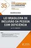 Lei Brasileira de Incluso da Pessoa com Deficincia: lei 13.146/2015