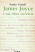 James Joyce e sua Obra Literria