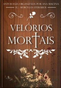 Velrios Mortais: